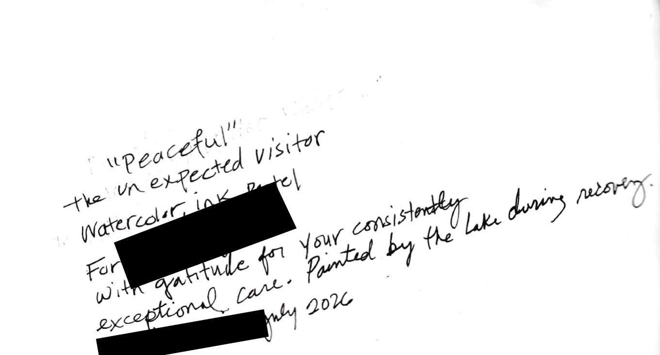 The reverse of Peaceful with the artist's and recipient's names permanently redacted. The handwritten note records the title, materials, gratitude, lake setting, recovery, and July 2026 date.
